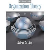 ORGANIZATION THEORY:MODERN, SYMBOLIC, & POSTMODERN PERSPECTIVES 4E