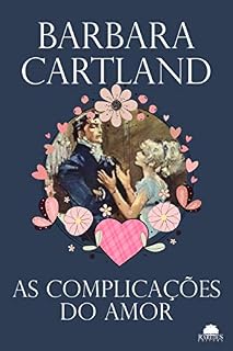 Livro As complicações do amor (Especial Barbara Cartland)