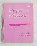 Keyboard Fundamentals, Lyke, James and Edwards, Denise, 0875632785
