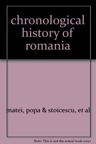 Chronological History of Romania