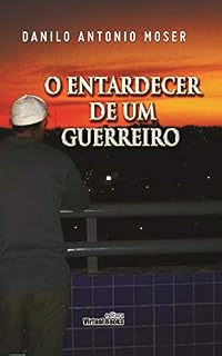 Livro O entardecer de um guerreiro