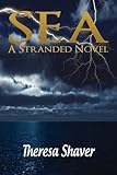 SEA - A Stranded Novel (Volume 2)