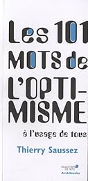 Les  101 mots de l'optimisme à l'usage de tous