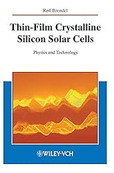 Thin-Film Crystalline Silicon Solar Cells: Physics