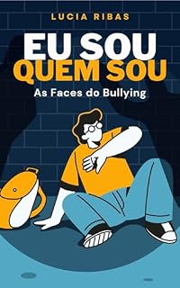 Livro Eu Sou Quem Sou: As Faces do Bullying