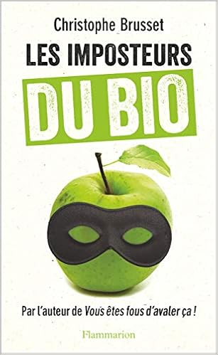 Les imposteurs du BIO - Brusset, Christophe - Livres - Amazon.fr