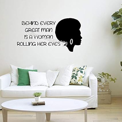 Derriere Chaque Grand Homme Se Trouve Une Femme Qui Roule Des Yeux Citation Motivation Sticker Mural Coiffure Afro Black Lady Vinyle Autocollants 105 56cm Amazon Fr Bricolage