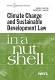 Nolon and Salkin's Climate Change and Sustainable Development Law in a Nutshell