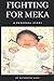 Fighting For Meka: A Personal Story Written by: Katherine Gage by 