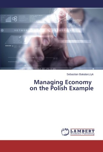Managing Economy   on the Polish Example