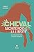 Cheval, raconte-nous la liberté - Un cheminement vers l'écologie intérieure (French Edition) by 