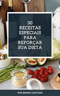 Livro 30 receitas especiais para reforçar a sua dieta