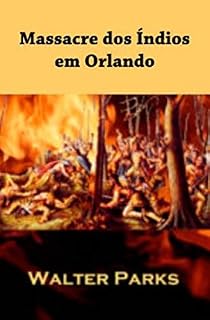 Livro Massacre dos Índios em Orlando