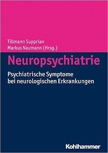 Neuropsychiatrie Psychiatrische Symptome Bei Neurologischen Erkrankungen Amazon De Supprian Tillmann Naumann Markus Bucher Neuropsychiatrie Psychiatrische Symptome Bei Neurologischen Erkrankungen Amazon De Supprian Tillmann Naumann Markus Bucher