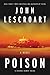 Poison: A Novel (17) (Dismas Hardy)