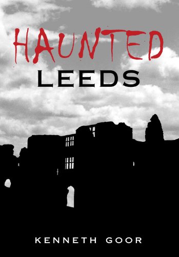 "Haunted Leeds" av Ken Goor