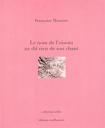 Le  nom de l'oiseau ne dit rien de son chant