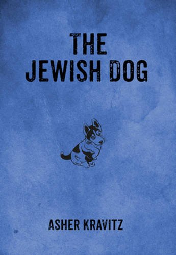 The Jewish Dog by Asher Kravitz