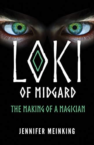 Loki of Midgard: The Making of a Magician (The Loki of Midgard Series Book 1)
