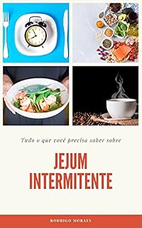 Livro Jejum Intermitente; Tudo o que você precisa saber sobre