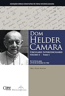 Livro Dom Helder Camara Circulares Interconciliares Volume II - Tomo I