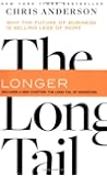 The Long Tail: Why the Future of Business is Selling Less of More