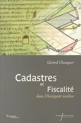 Cadastres et fiscalité dans l'Antiquité tardive