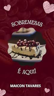 Livro SOBREMESAS (meus livros de receitas Livro 3)