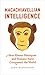 Macachiavellian Intelligence: How Rhesus Macaques and Humans Have Conquered the World