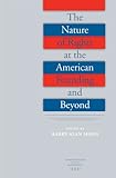 The Nature of Rights at the American Founding and Beyond (Constitutionalism and Democracy) by