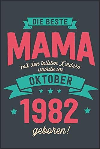 Die Beste Mama Mit Den Tollsten Kindern Wurde Im Oktober 1982