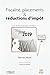 Fiscalité, placements et réductions d'impôt: À jour des dispositions de la loi de finances 2019. Avec la participation de David Ecochard (REVUE BANQUE) (French Edition) by