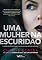 Livro Uma mulher na escuridão