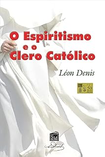 Livro O Espiritismo e o Clero Católico