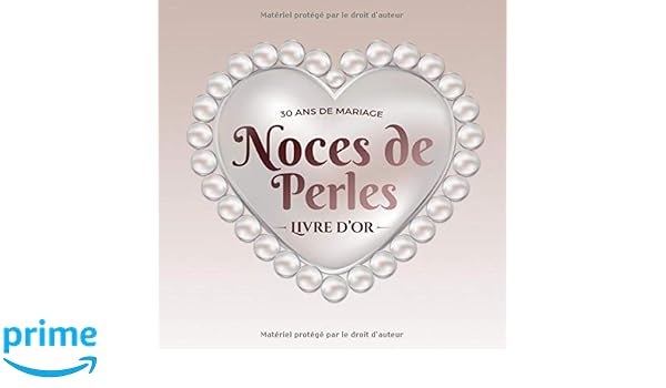 30 Ans De Mariage Noces De Perles Livre D Or Decoration Pour