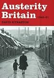 Austerity Britain 1945-51