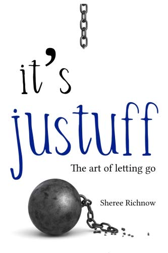 Free It's JUSTUFF: The art of letting go [P.P.T]