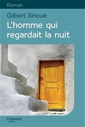 L' homme qui regardait la nuit