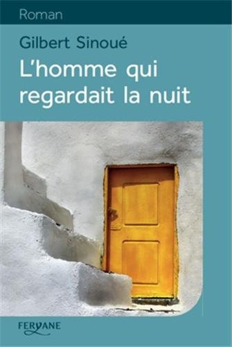 L' homme qui regardait la nuit