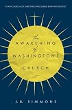 The Awakening of Washington's Church by J.B. Simmons