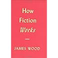 How Fiction Works
