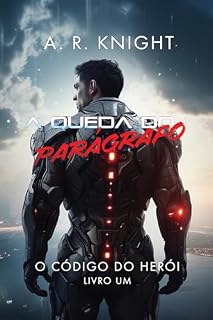 Livro A Queda do Parágrafo (O Código do Herói Livro 1)