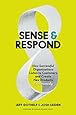 Sense and Respond: How Successful Organizations Listen to Customers and Create New Products Continuously