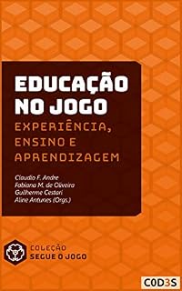 Livro Educação em jogo: experiência, ensino e aprendizagem
