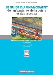 Le  guide du financement de l'urbanisme, de la voirie et des réseaux