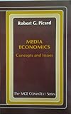 Image de Media Economics: Concepts and Issues (Commtext Series)