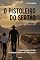 Livro O Pistoleiro Do Sertão
