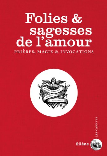 Folies & sagesses de l'amour