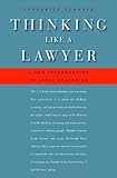 Thinking Like a Lawyer: A New Introduction to Legal Reasoning
