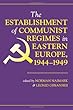 The Establishment Of Communist Regimes In Eastern Europe, 1944-1949